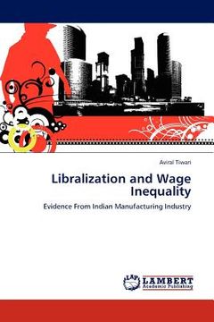portada libralization and wage inequality (en Inglés)