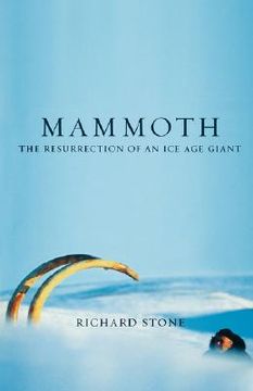 portada mammoth: the resurrection of an ice age giant (in English)
