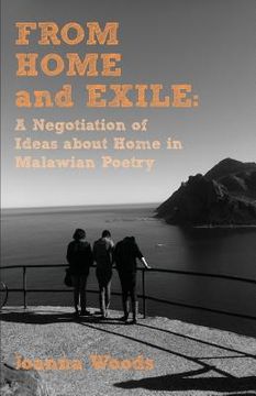 portada From Home and Exile. A Negotiation of Ideas about Home in Malawian Poetry (in English)