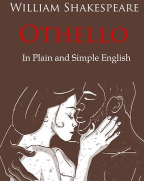 portada Othello Retold In Plain and Simple English: A Modern Translation and the Original Version (in English)