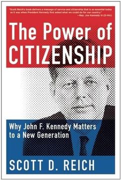 portada The Power of Citizenship: Why John F. Kennedy Matters to a New Generation