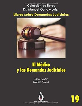 portada El Medico y las Demandas Judiciales (Colección de Libros dr. Manuel Gallo y Cols)