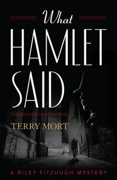 portada What Hamlet Said (Volume 2) (The Riley Fitzhugh Novels, 2) (in English)