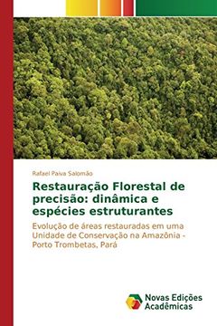 portada Restauração Florestal de precisão: dinâmica e espécies estruturantes