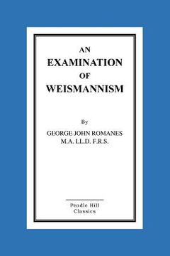 portada An Examination Of Weismannism (en Inglés)