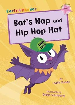 portada Bat's nap and hip hop Hat: (Pink Early Reader) (Early Reader Pink) (en Inglés)