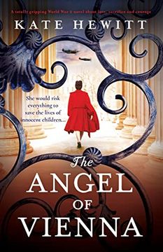 portada The Angel of Vienna: A Totally Gripping World war 2 Novel About Love, Sacrifice and Courage (Totally Heartbreaking ww2 Novels by Kate Hewitt) (en Inglés)