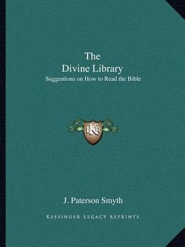 portada the divine library: suggestions on how to read the bible (in English)