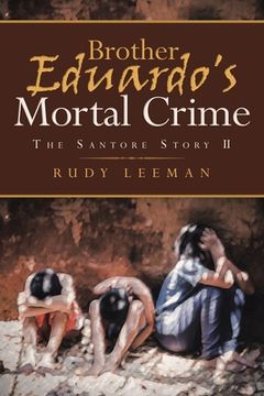 portada Brother Eduardo's Mortal Crime: The Santore Story II (en Inglés)