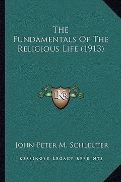 portada the fundamentals of the religious life (1913) (en Inglés)