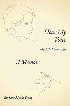 portada Hear My Voice: My Life Unmasked (en Inglés)