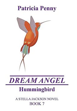 portada Dream Angel Hummingbird: A Stella Jackson Novel Book 7 (en Inglés)