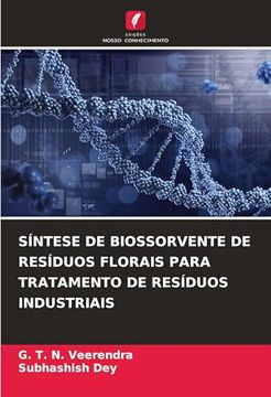 portada Síntese de Biossorvente de Resíduos Florais Para Tratamento de Resíduos Industriais (en Portugués)