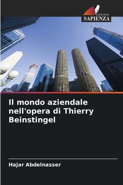portada Il mondo aziendale nell'opera di Thierry Beinstingel (in Italian)