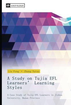 portada A Study on Tujia EFL Learners’ Learning Styles: A Case Study of Tujia EFL Learners in Jishou University, Hunan Province