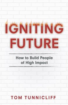 portada Igniting Future: How to Build People of High Impact (en Inglés)
