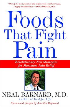 portada Foods That Fight Pain: Revolutionary new Strategies for Maximum Pain Relief (en Inglés)