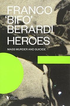 portada Heroes: Mass Murder and Suicide (Verso Futures) (en Inglés)