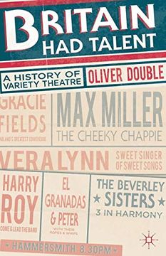 portada Britain had Talent: A History of Variety Theatre (en Inglés)