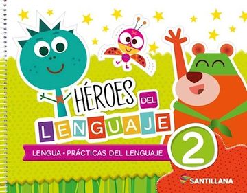 portada Heroes del Lenguaje 2 Lengua Practicas del Lenguaje Santillana