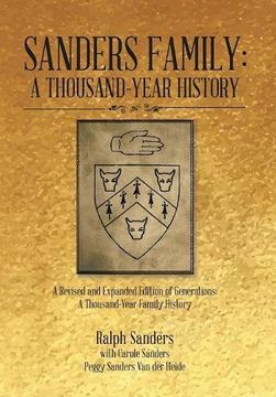 portada Sanders Family: A Thousand-Year History: A Revised and Expanded Edition of Generations: A Thousand-Year Family History (en Inglés)