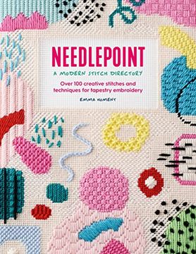 portada Needlepoint: A Modern Stitch Directory: Over 100 Creative Stitches and Techniques for Tapestry Embroidery (en Inglés)