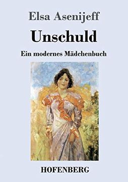 portada Unschuld: Ein Modernes Mädchenbuch (in German)