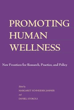 portada Promoting Human Wellness: New Frontiers for Research, Practice, and Policy 