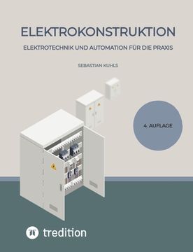 portada Elektrokonstruktion: Elektrotechnik und Automation für die Praxis (en Alemán)