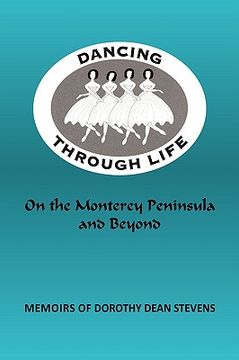 portada dancing through life: on the monterey peninsula and beyond (in English)