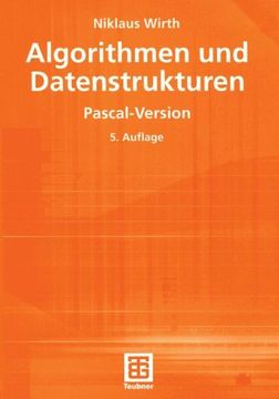portada Algorithmen und Datenstrukturen: Pascal-Version (XLeitfäden der Informatik)