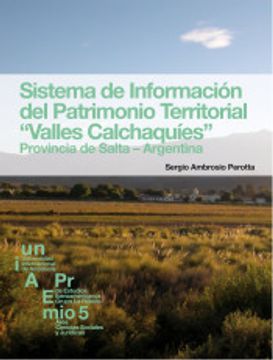 portada Sistema de Información del Patrimonio Territorial "Valles Calchaquíes". Provincia de Salta-Argentina