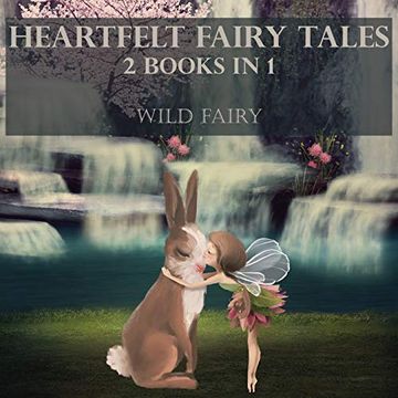 portada Heartfelt Fairy Tales: 2 Books in 1 (in English)