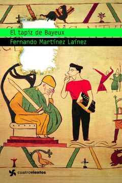 portada El Tapiz de Bayeux (Cuatrovientos 12 Años)