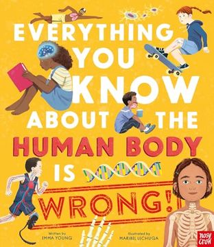 portada Everything you Know About the Human Body is Wrong (in English)