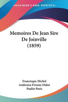 portada Memoires De Jean Sire De Joinville (1859) (en Francés)