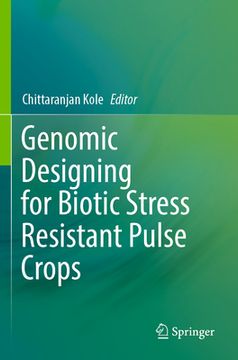 portada Genomic Designing for Biotic Stress Resistant Pulse Crops (in English)