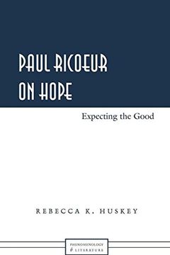portada Paul Ricoeur on Hope: Expecting the Good (Phenomenology and Literature) 