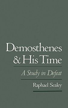 portada Demosthenes and his Time: A Study in Defeat 