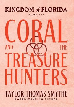 portada Kingdom of Florida: Coral and the Treasure Hunters (en Inglés)