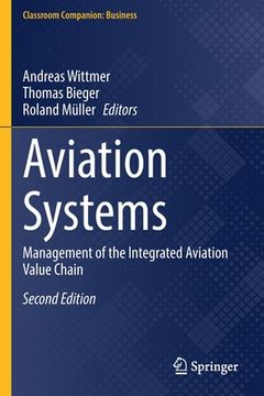 portada Aviation Systems: Management of the Integrated Aviation Value Chain (en Inglés)
