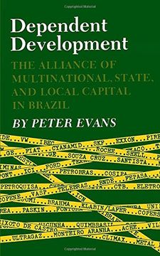portada Dependent Development: The Alliance of Multinational, State, and Local Capital in Brazil (in English)
