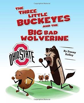 portada The Three Little Buckeyes and the Big Bad Wolverine (in English)
