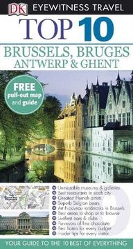 portada Brussels, Bruges, Antwerp and Ghent (dk Eyewitness top 10 Travel Guides)