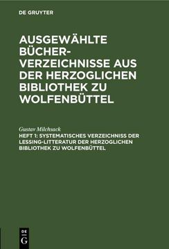 portada Systematisches Verzeichniß der Lessing-Litteratur der Herzoglichen Bibliothek zu Wolfenbüttel (in German)