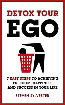 portada Detox Your Ego: 7 easy steps to achieving freedom, happiness and success in your life