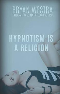 portada Hypnotism Is A Religion (en Inglés)