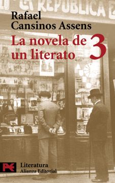 portada La Novela de un Literato, 3: (Hombres, Ideas, Escenas, Efemérides, Anécdotas.   ) (1923-1936) (el Libro de Bolsillo - Literatura)