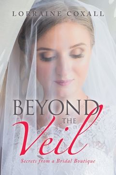 portada Beyond the Veil: Secrets from a Bridal Boutique (en Inglés)