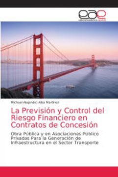 portada La Prevision y Control del Riesgo Financiero en Contratos de Concesion